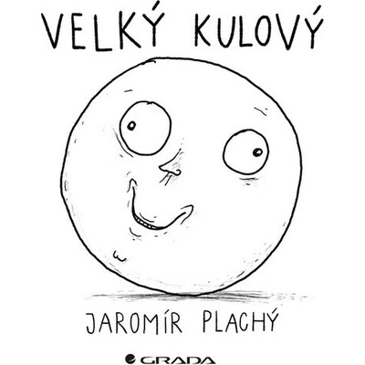Velký kulový - Jaromír Plachý