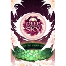 Deep Under the Sky