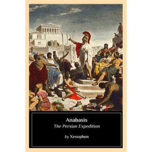Anabasis: The Persian Expedition (ISBN: 9781544705200)