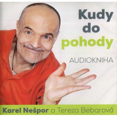 Kudy do pohody - Karel Nešpor