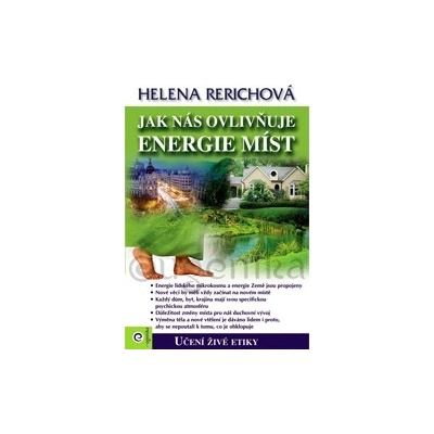 Jak nás ovlivňuje energie míst - Helena Rerichová