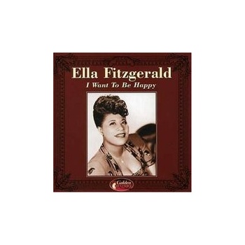 Fitzgerald Ella - Want To Be Happy CD