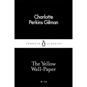 Yellow Wall-Paper (ISBN: 9780141397412)
