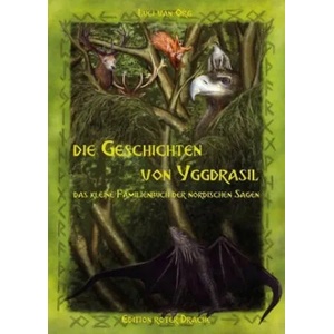 Die Geschichten von Yggdrasil | Luci van Org, Luci van Org (ISBN: 9783946425182)