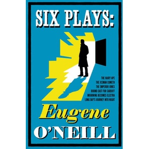 Six Plays | Eugene O'Neill (ISBN: 9781847499226)
