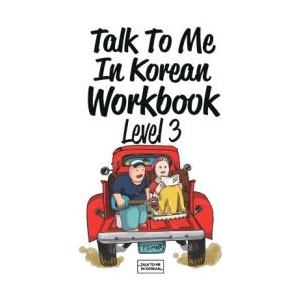 Talk To Me In Korean Workbook Level 3 (ISBN: 9781942791232)