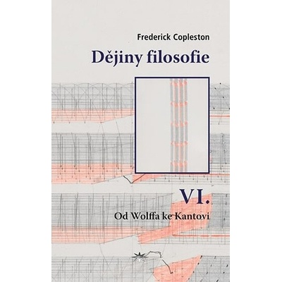 Dějiny filosofie VI. - Frederick Copleston