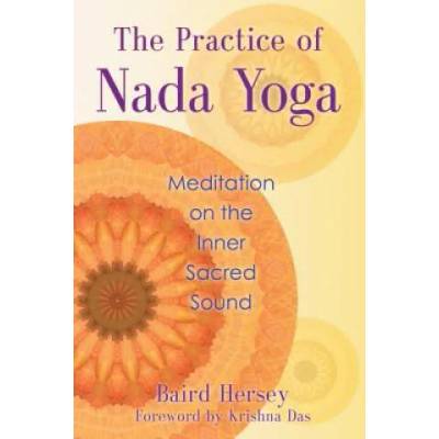 Practice of Nada Yoga | Baird Hersey