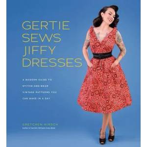 Gertie Sews Jiffy Dresses | Gretchen Hirsch (2019)