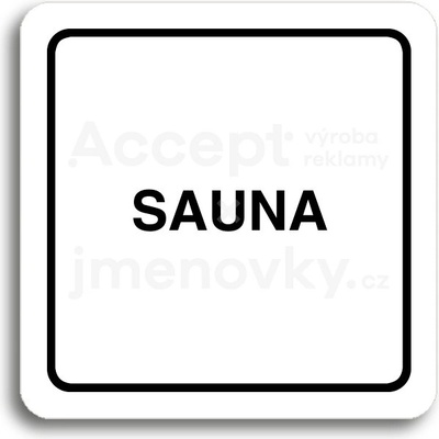 ACCEPT Piktogram sauna - bílá tabulka - černý tisk