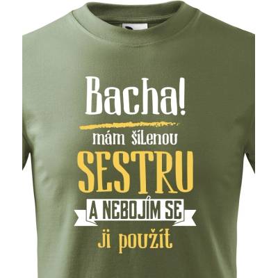 Dětské tričko s potiskem mám šílenou sestru MilitaryCanvas Dětské tričko Bezvatriko.cz 1996