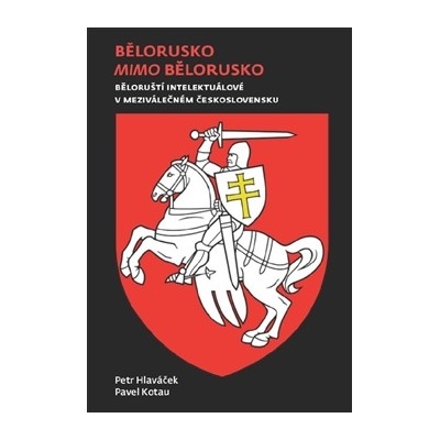 Bělorusko mimo Bělorusko Petr Hlaváček CZ