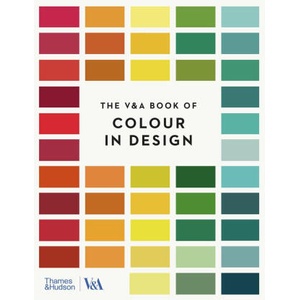 The V&A Book of Colour in Design (ISBN: 9780500298671)