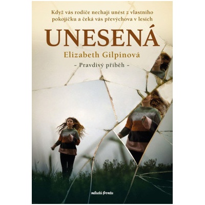 Unesená - Elizabeth Gilpin