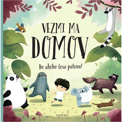 Vezmi ma domov: Do akého lesa patrím? - Pavla Hanáčková