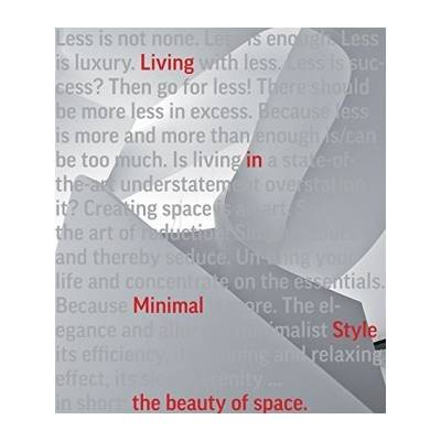 The Beauty of Space: Living in Minimal Style... - Chris van Uffelen