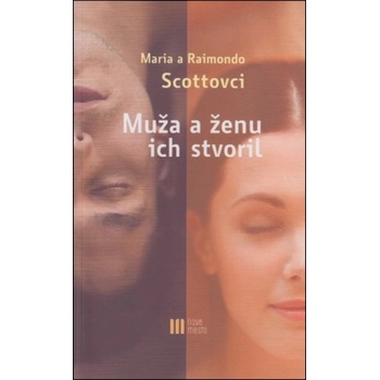 Muža a ženu ich stvoril - Scott Maria a Raimondo