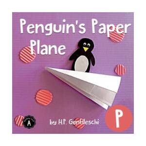 Penguin's Paper Plane | Gentileschi H. P. Gentileschi (ISBN: 9781948023153)