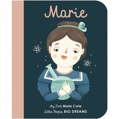 Marie Curie - My First Marie Curie Sanchez Vegara IsabelBoard book