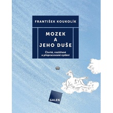 Mozek a jeho duše - František Koukolík