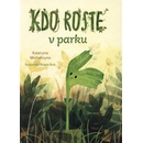 Kdo roste v parku?