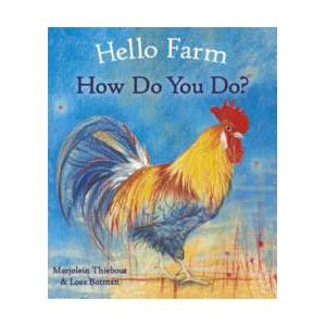 Hello Farm, How Do You Do? | Marjolein Thiebout, Loes Botman (ISBN: 9781782505884)