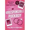 Irresponsible Puckboy