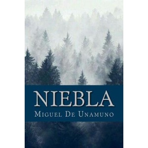 Niebla | Miguel De Unamuno, Maanto (ISBN: 9781987489835)