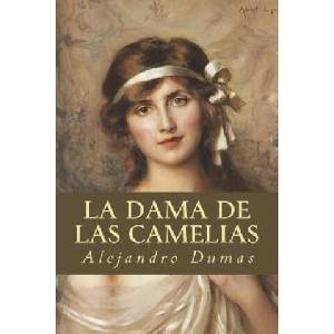 La Dama de las Camelias | Alejandro Dumas (2016)