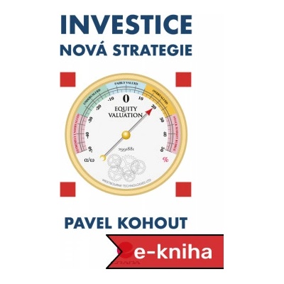 Investice: Nová strategie - Pavel Kohout