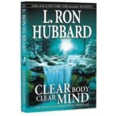Clear Body Clear Mind Hubbard L. Ron