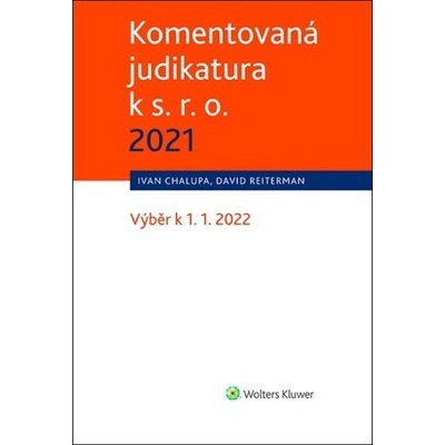 Komentovaná judikatura k s. r. o. 2021
