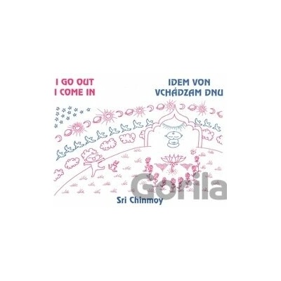 Idem von, vchádzam dnu - Sri Chinmoy