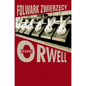 Folwark zwierzęcy | Orwell George (2021)