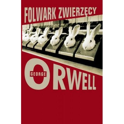 Folwark zwierzęcy | Orwell George