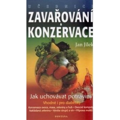 Učebnice zavařování a konzervace - Jílek Jan