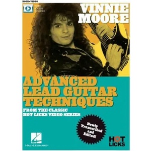 Vinnie Moore - Advanced Lead Guitar Techniques from the Classic Hot Licks Video Series: Book with Online Video Access | GUITAR (ISBN: 9781705157589)