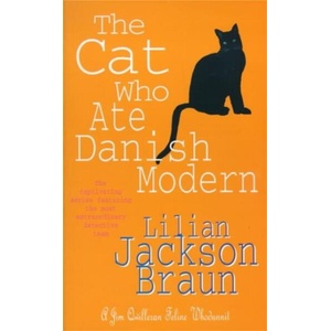 Cat Who Ate Danish Modern (The Cat Who. . . Mysteries, Book 2) | Lilian Jackson Braun (ISBN: 9780747250357)