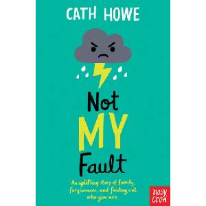 Not My Fault | Cath Howe (ISBN: 9781788002868)