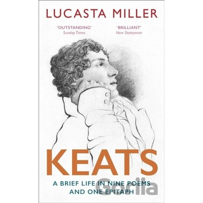 Keats - Lucasta Miller