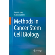 Methods in Cancer Stem Cell Biology Afify Said M.