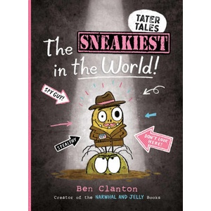 The Sneakiest in the World! | Ben Clanton (ISBN: 9781665964302)