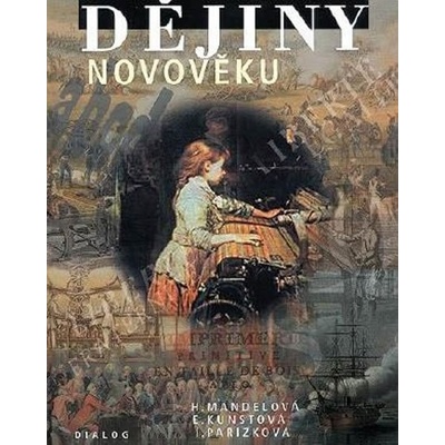 Dějiny novověku 8.ročník základní školy - Mandelová,Kunstová,Pařízková