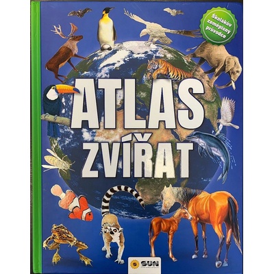 Atlas Zvířat-Školákův zeměpisný průvodce