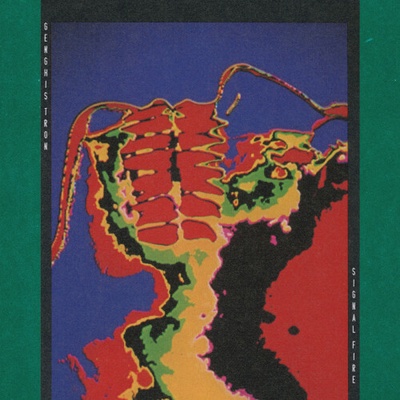 GENGHIS TRON - SIGNAL FIRE CD