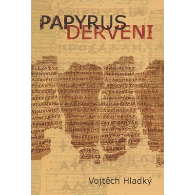 Papyrus Derveni - Vojtěch Hladký