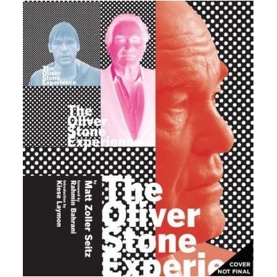 OLIVER STONE EXPERIENCE SEITZ MATT ZOLLER