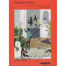 Crossing Borders Piano Solo Book 1 klavírní přednesové skladbičky v rytmu jazzu a popu