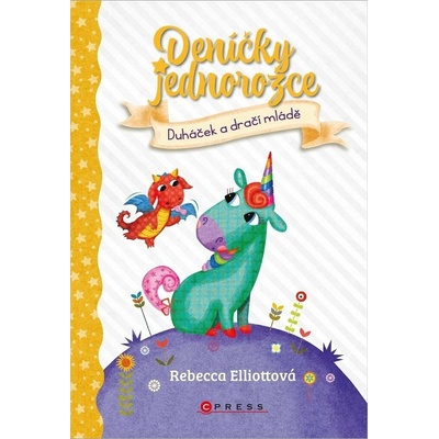 Deníčky jednorožce: Duháček a dračí mládě - Rebecca Elliott