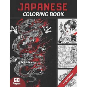 Japanese Coloring Book: For Adults & Teens and japan Lovers 60 pages coloring book with Japan theme (Samoura? s, Koi Carp Fish, Gardens. . . ) Ant | Neeko San (ISBN: 9798580097466)